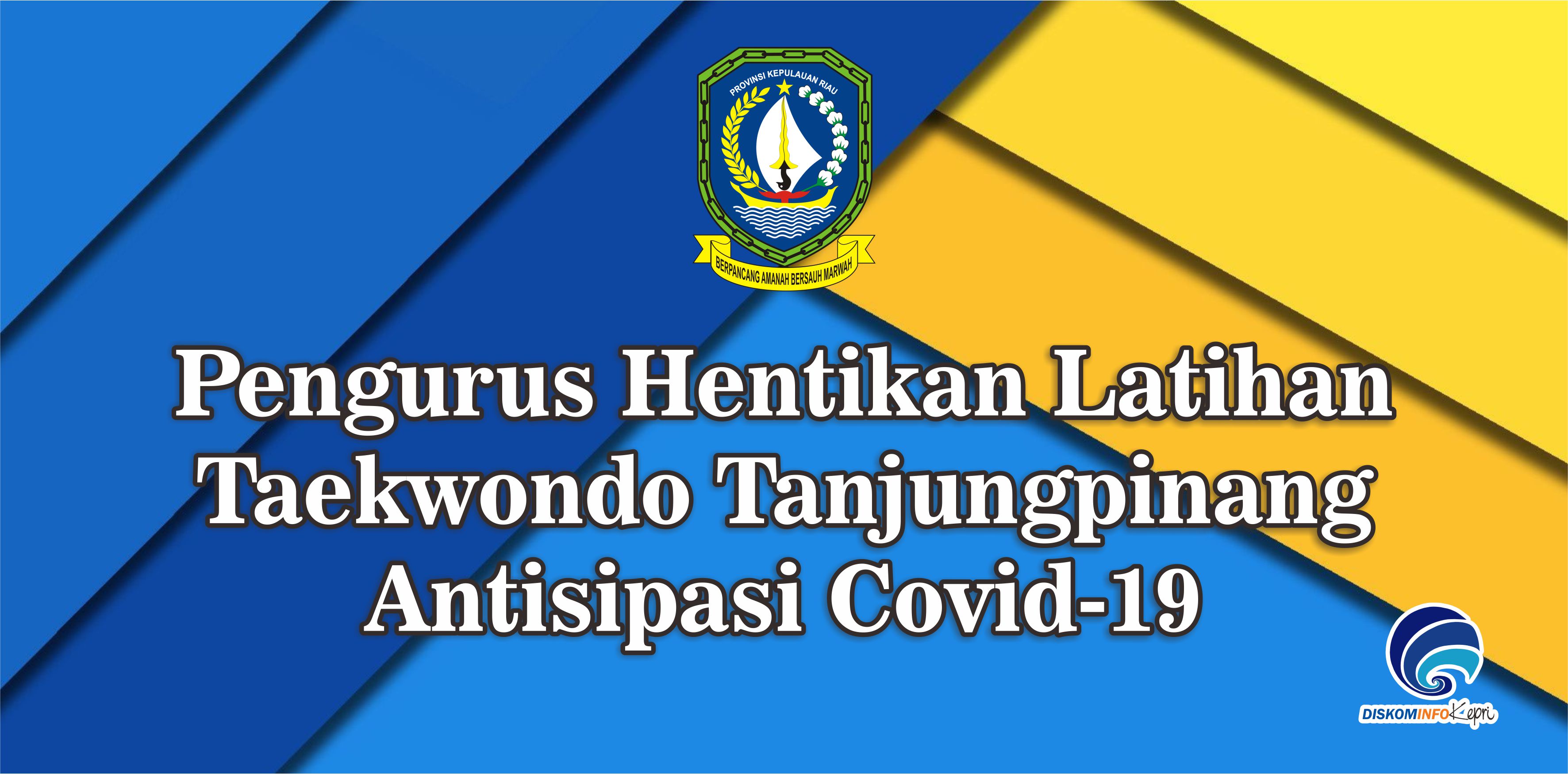 Pengurus Hentikan Latihan Taekwondo Tanjungpinang Antisipasi Covid-19