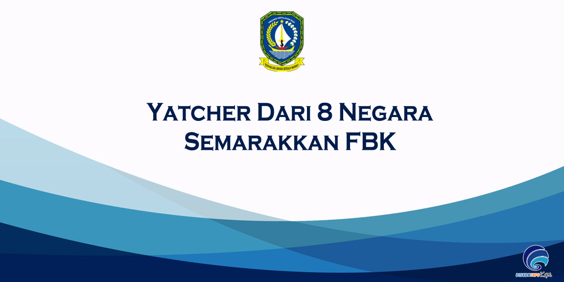 Yatcher Dari 8 Negara Semarakkan FBK